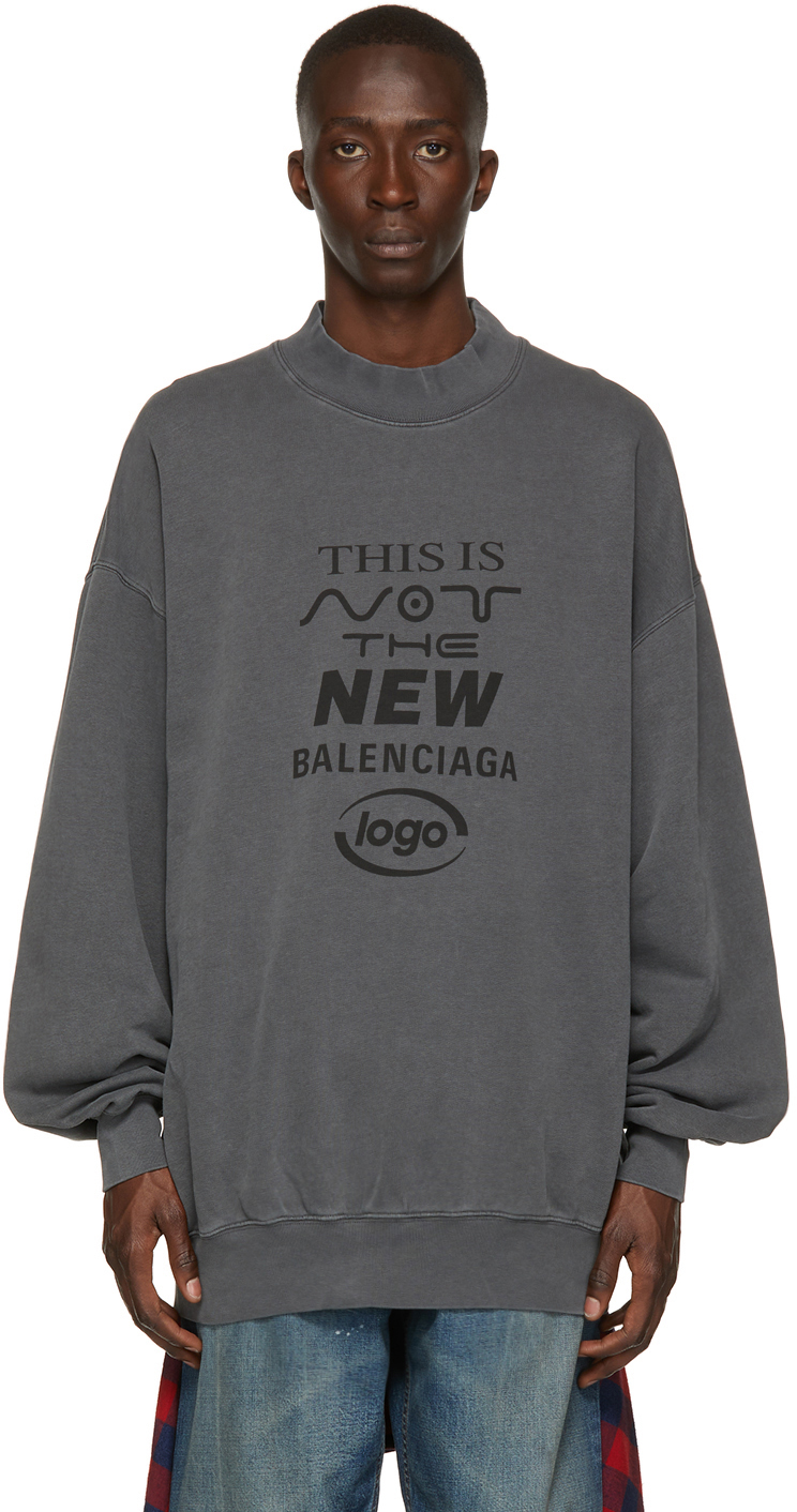 Balenciaga: Grey 'This Is Not The New Balenciaga' Sweatshirt | SSENSE