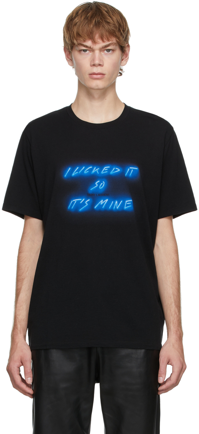 Saint Laurent Black 'I Licked It So Its Mine' T-Shirt