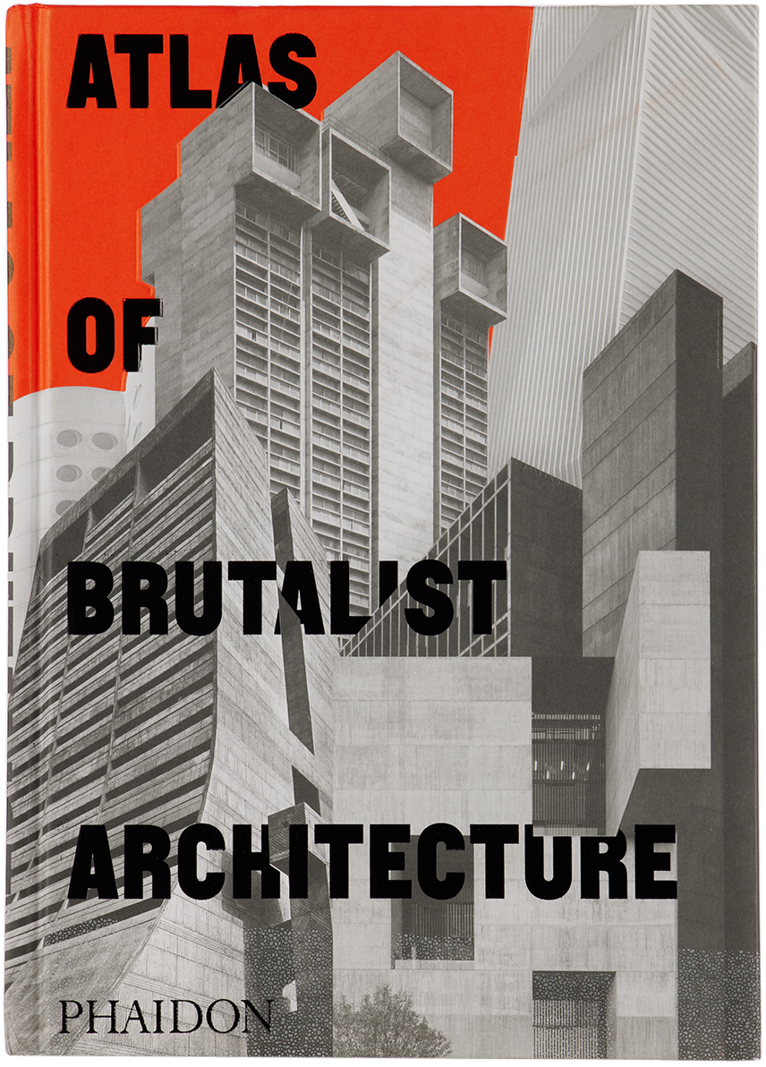 Phaidon Atlas Of Brutalist Architecture In N/a