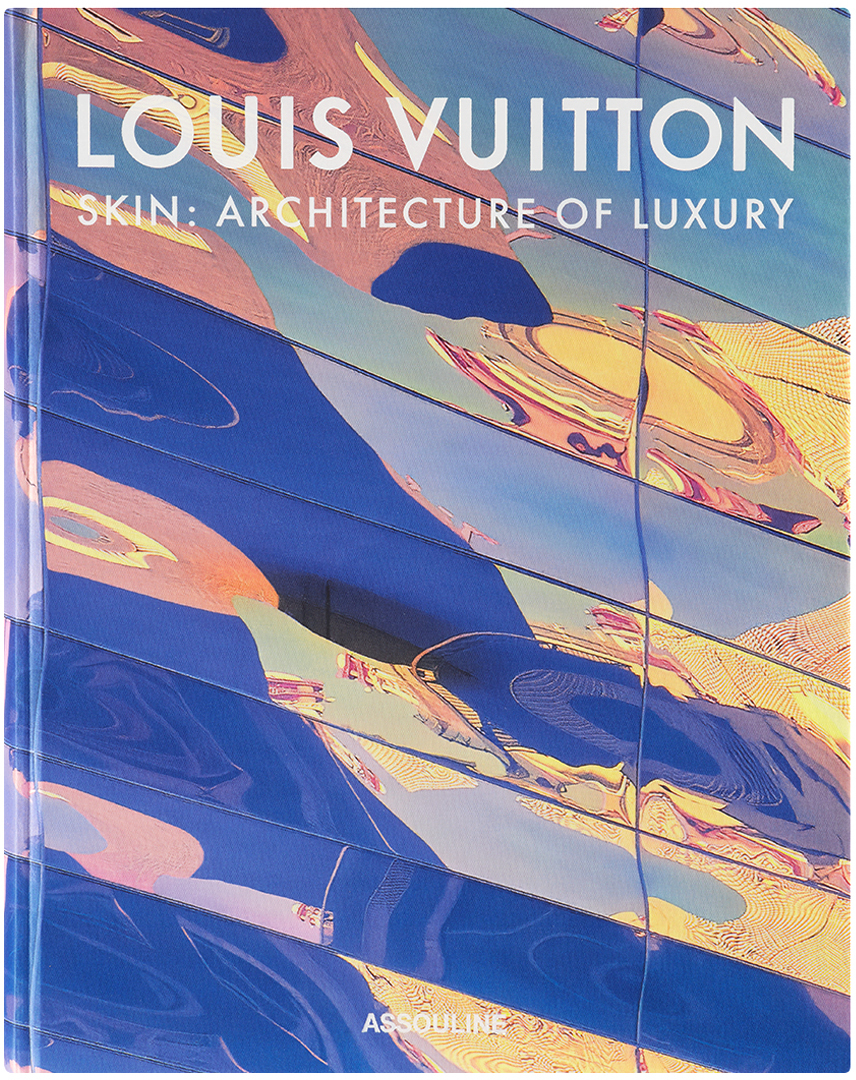 Louis Vuitton Unveils New Assouline Book, Louis Vuitton Skin: Architecture  Of Luxury ✨ The ultra-chic coffee table book takes readers on…