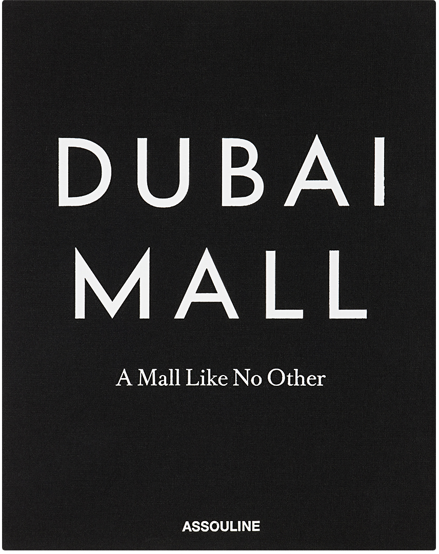Dubai Mall A Mall Like No Other by Assouline on Sale